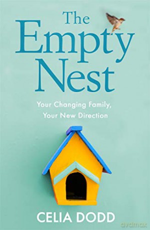 The Empty Nest: Your Changing Family, Your New Direction - Celia Dodd [KSIĄŻKA]