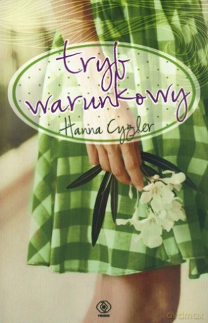 Tryb warunkowy - Hanna Cygler [KSIĄŻKA]