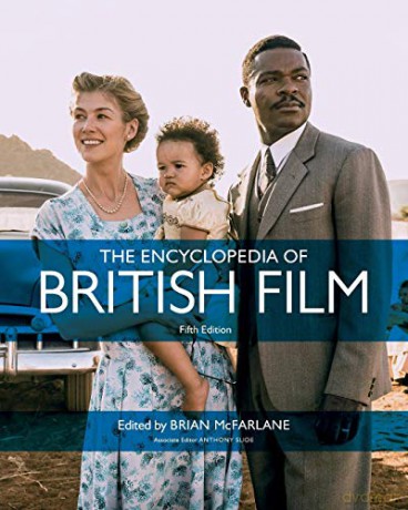 The Encyclopedia of British Film: Fifth edition - Brian McFarlane [KSIĄŻKA]