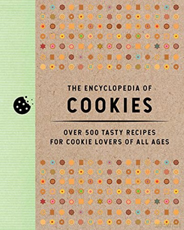 The Encyclopedia of Cookies: Over 500 Tasty Recipes for Cookie Lovers of All Ages - Editors of Cider Mill Press [KSIĄŻKA]