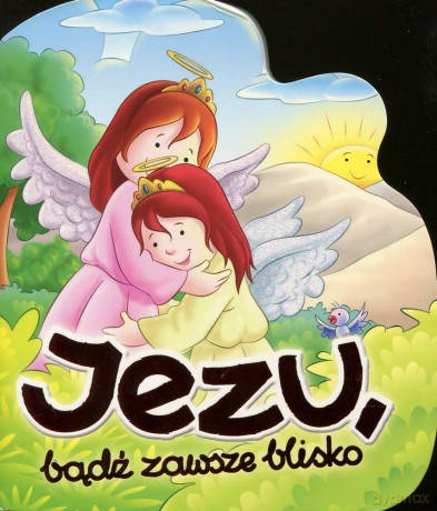 Jezu Bądź zawsze blisko - Emanuela Signorini [KSIĄŻKA]