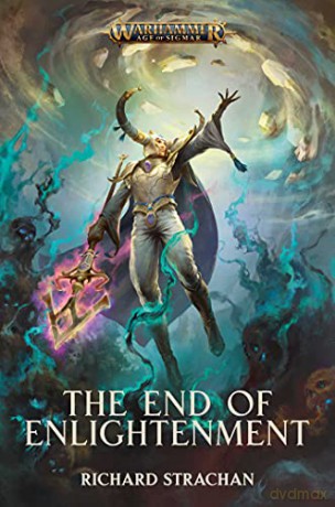 The End of Enlightenment (Warhammer: Age of Sigmar) - Richard Strachan [KSIĄŻKA]