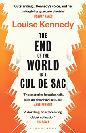 The End of the World is a Cul de Sac - Louise Kennedy [KSIĄŻKA]