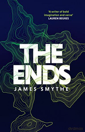 The Ends: Book 4 (The Anomaly Quartet) - James Smythe [KSIĄŻKA]