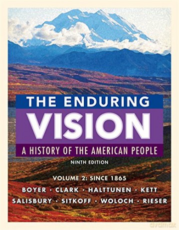 The Enduring Vision, Volume II: Since 1865: A History of the American People: Since 1865: 2 - Neal Salisbury [KSIĄŻKA]