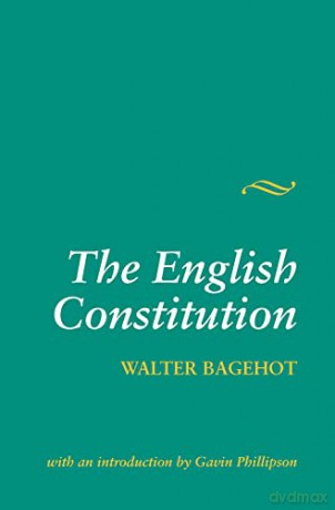 The English Constitution - Walter Bagehot [KSIĄŻKA]