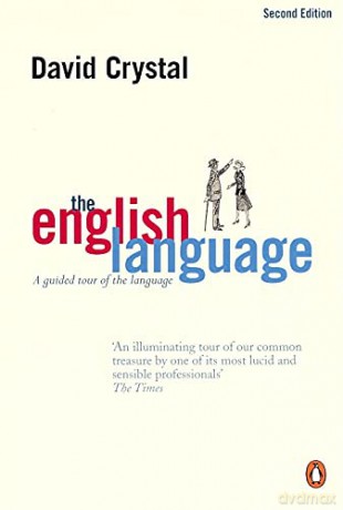 The English Language: A Guided Tour of the Language - David Crystal [KSIĄŻKA]