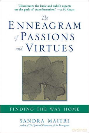 The Enneagram of Passions and Virtues: Finding the Way Home - Sandra Maitri [KSIĄŻKA]
