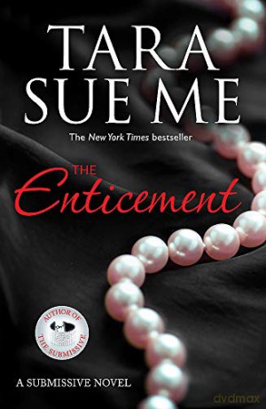 The Enticement: Submissive 4 (The Submissive Series) - Tara Sue Me [KSIĄŻKA]