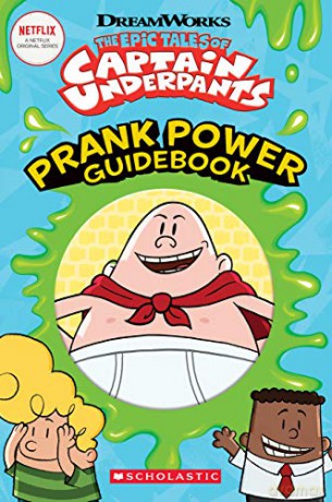 The Epic Tales of Captain Underpants: Prank Power Guidebook - Kate Howard [KSIĄŻKA]