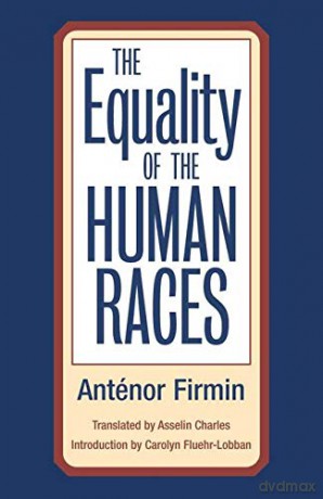 The Equality of the Human Races: Positivist Anthropology - Anténor Firmin [KSIĄŻKA]