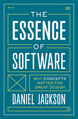 The Essence of Software: Why Concepts Matter for Great Design - Jackson [KSIĄŻKA]
