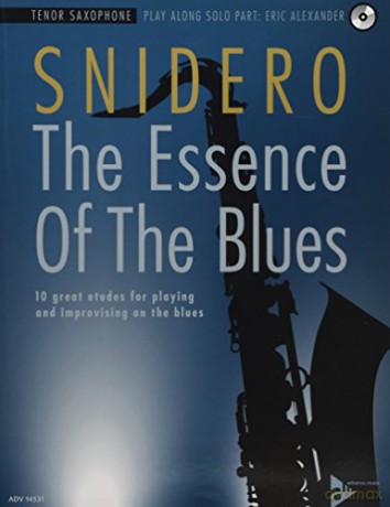 The Essence Of The Blues - Tenor Saxophone: 10 great etudes for playing and improvising on the blues ADV14531 - Snidero [KSIĄŻKA]