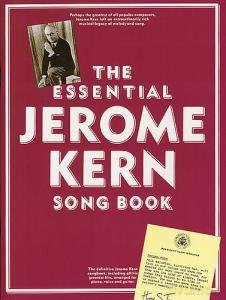 The Essential Jerome Kern Songbook [KSIĄŻKA]