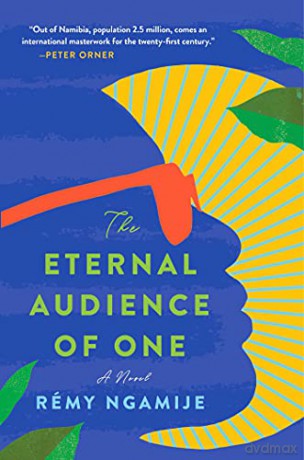 The Eternal Audience of One - Rémy Ngamije [KSIĄŻKA]