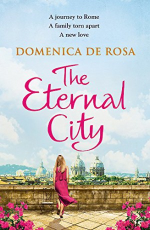 The Eternal City: Domenica de Rosa - Domenica De Rosa [KSIĄŻKA]