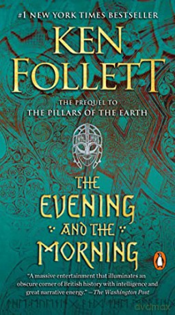 The Evening and the Morning (Kingsbridge) - Ken Follett [KSIĄŻKA]