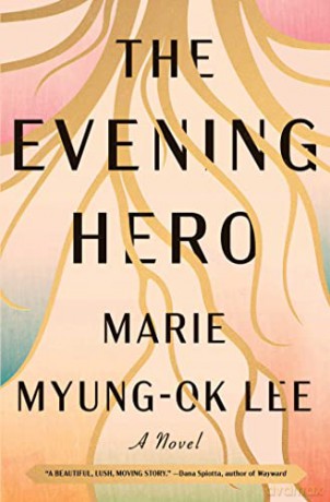 The Evening Hero - Marie Myung-Ok Lee [KSIĄŻKA]