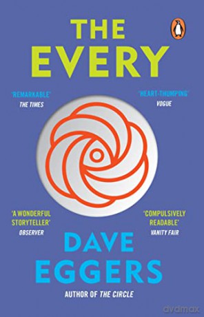 The Every: The electrifying follow up to Sunday Times bestseller The Circle - Dave Eggers [KSIĄŻKA]