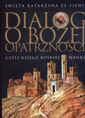 Dialog o Bożej Opatrzności [KSIĄŻKA]