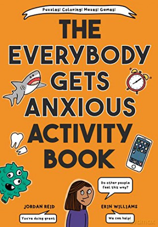 The Everybody Gets Anxious Activity Book For Kids - Jordan Reid [KSIĄŻKA]