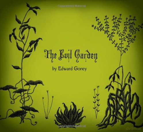 The Evil Garden - Edward Gorey [KSIĄŻKA]