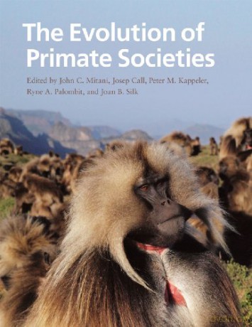 The Evolution of Primate Societies - John C. Mitani [KSIĄŻKA]