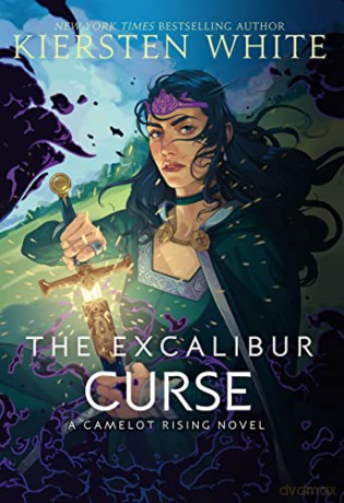 The Excalibur Curse (Camelot Rising Trilogy) - Kiersten White [KSIĄŻKA]