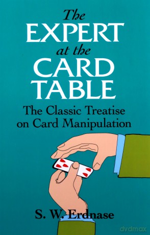 The Expert at the Card Table: Classic Treatise on Card Manipulation (Dover Magic Books) - S.W. Erdnase [KSIĄŻKA]