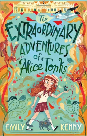The Extraordinary Adventures of Alice Tonks - Emily Kenny [KSIĄŻKA]