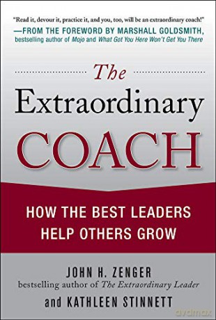 The Extraordinary Coach: How the Best Leaders Help Others Grow - Kathleen Stinnett [KSIĄŻKA]