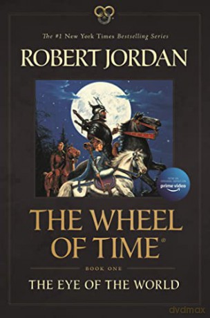 The Eye of the World: Book One of the Wheel of Time: 1 - Robert Jordan [KSIĄŻKA]