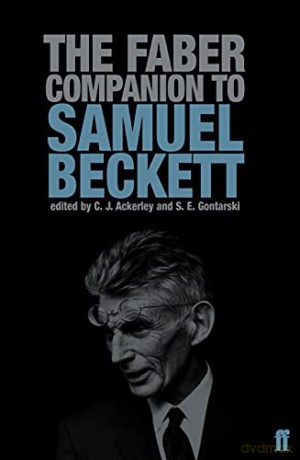 The Faber Companion to Samuel Beckett: A Reader's Guide to his Works, Life, and Thought - Ackerley [KSIĄŻKA]
