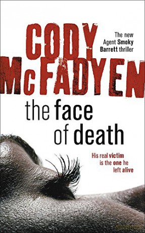 The Face of Death: Smoky Barrett, Book 2 - Cody Mcfadyen [KSIĄŻKA]
