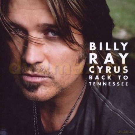 Billy Ray Cyrus: Back To Tennessee [CD]