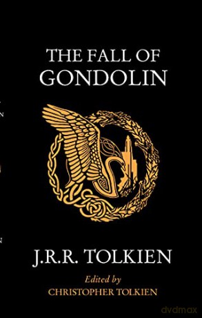 The Fall of Gondolin - J. R. R. Tolkien [KSIĄŻKA]