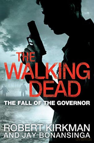 The Fall of the Governor Part One: 3 (The Walking Dead, 3) - Robert Kirkman [KSIĄŻKA]