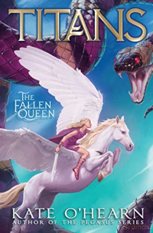 The Fallen Queen (Volume 3) (Titans) - Kate O'Hearn [KSIĄŻKA]