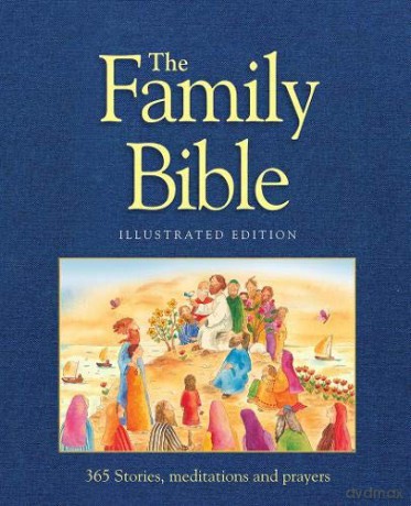 The Family Bible: 365 Stories, meditations and prayers [KSIĄŻKA]