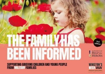 The Family Has Been Informed: Supporting grieving children and young people from military families - Winston's Wish [KSIĄŻKA]