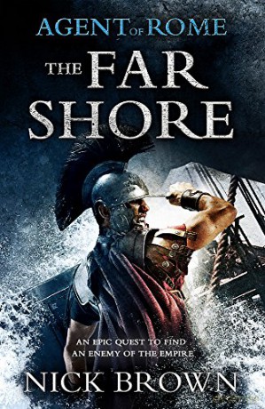The Far Shore: Agent of Rome 3 - Nick Brown [KSIĄŻKA]