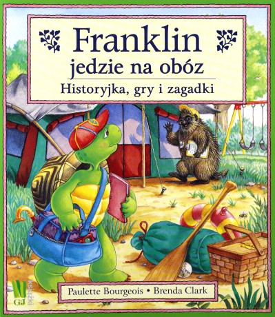 Franklin Jedzie Na Obóz Historyjka Gry I Zagadki - Paulette Bourgeois, Brenda Clark [KSIĄŻKA]