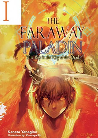 The Faraway Paladin: The Boy in the City of the Dead: 1 (The Faraway Paladin (Light Novel), 1) - Kanata Yanagino [KSIĄŻKA]