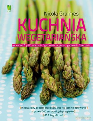 Kuchnia Wegetariańska - Nicola Graimes [KSIĄŻKA]