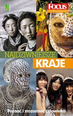 Najdziwniejsze Kraje Poznać I Zrozumieć Człowieka [KSIĄŻKA]