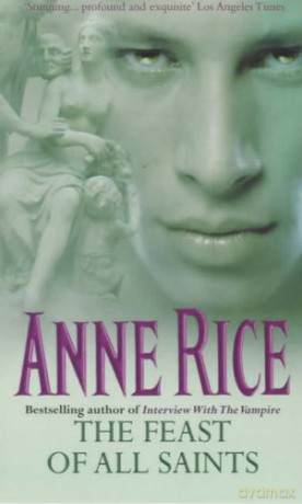 The Feast Of All Saints - Anne Rice [KSIĄŻKA]