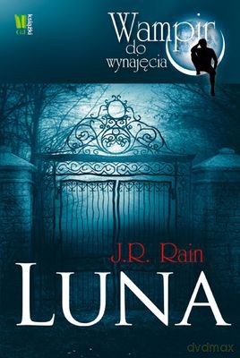 Luna Wampir Do Wynajęcia - J.R. Rain [KSIĄŻKA]