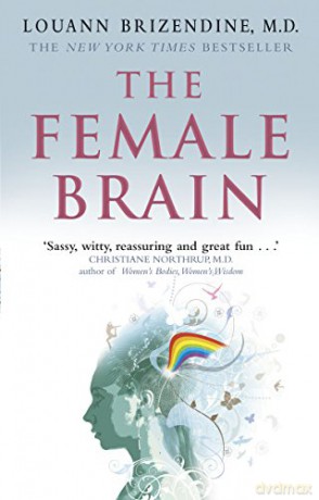The Female Brain - Louann Brizendine MD [KSIĄŻKA]