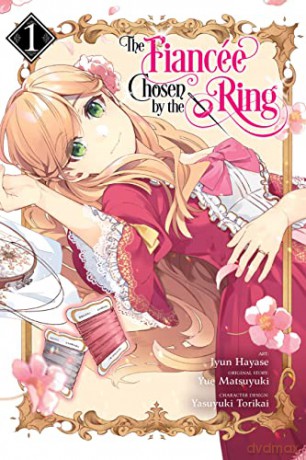 The Fiancee Chosen by the Ring, Vol. 1 - Jyun Hayase [KSIĄŻKA]