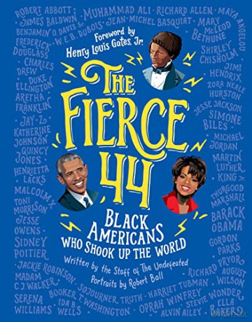 The Fierce 44: Black Americans Who Shook Up the World - The Staff of The Undefeated [KSIĄŻKA]